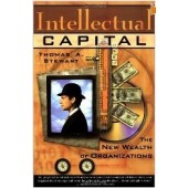 Intellectual Capital: The New Wealth of Organizations by Thomas A. Stewart